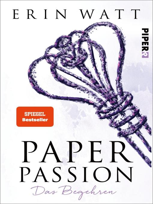 Titeldetails für Paper Passion nach Erin Watt - Verfügbar